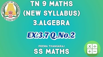 TN 9 Maths | Chapter 3 Algebra | Ex:3.7 Q.No.2