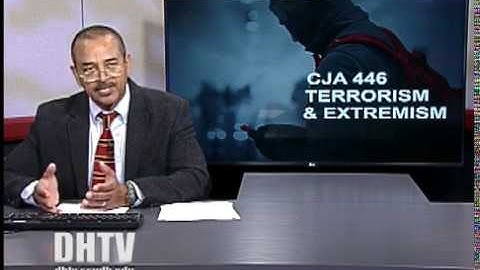 CJA446: TERRORISM & EXTREMISM Session 01