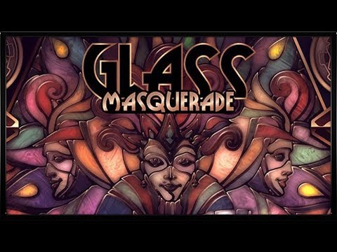 Glass Masquerade :: PC :: ДАВАЙ ПОИГРАЕМ :: ОТЛИЧНО И НЕ СЛОЖНО