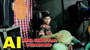 ARIEL GEBOT Feat PUSANG ROP - AI (Live Angkringan Teh Ita)