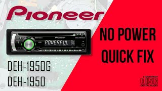 Pioneer DEH-1950G car stereo No power repair