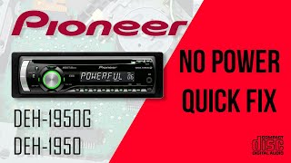 Pioneer DEH-1950G car stereo No power repair Pioneer DEH-1950G car stereo No power repair