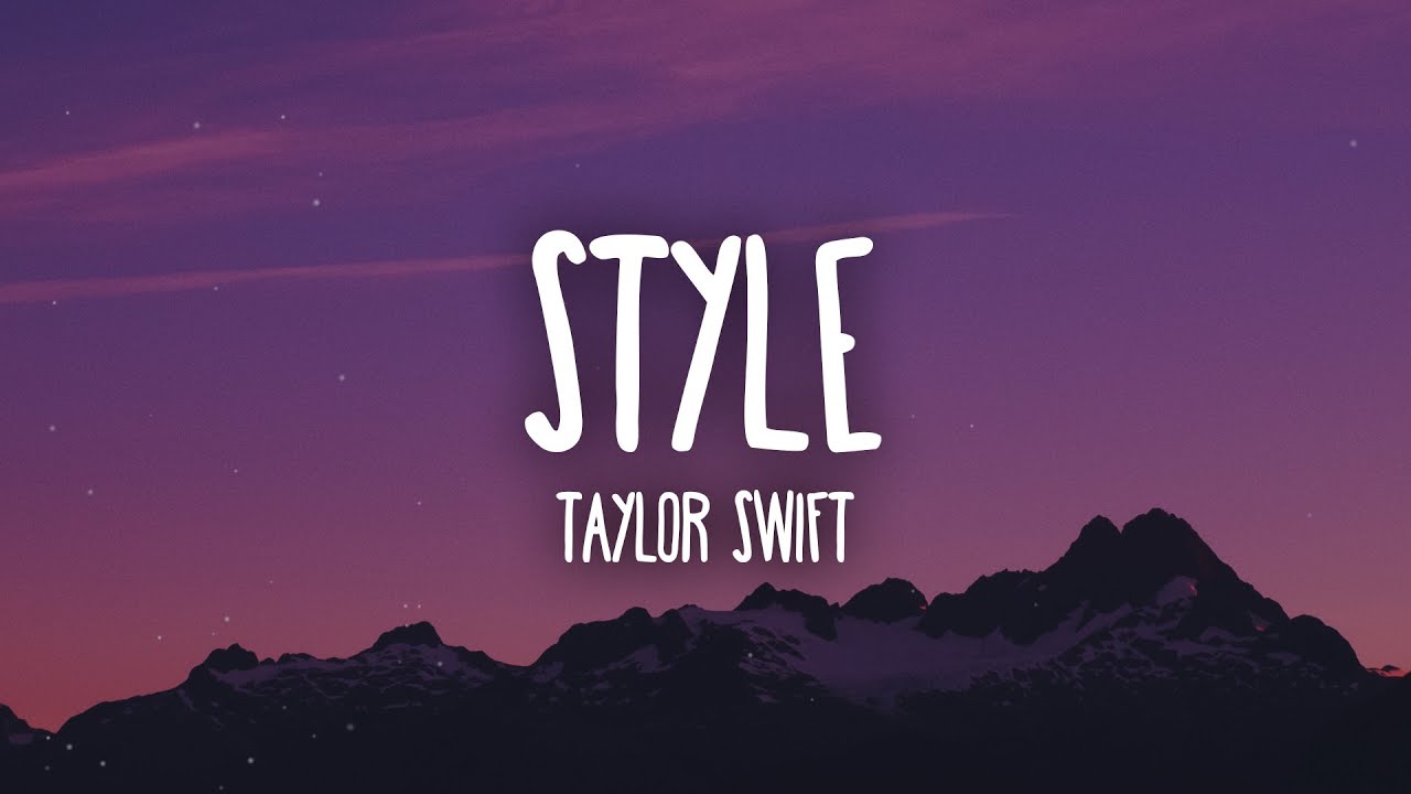 ⁣Taylor Swift - Style (Lyrics)