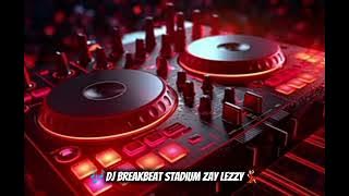 🎶𝘋𝘑 𝘚𝘵𝘢𝘥𝘪𝘶𝘮 𝘱𝘢𝘳𝘵𝘺 𝘉𝘳𝘦𝘢𝘬𝘣𝘦𝘢𝘵 𝘡𝘢𝘺 𝘭𝘦𝘴𝘴𝘺💃🏻(𝘓𝘚𝘉𝘕)