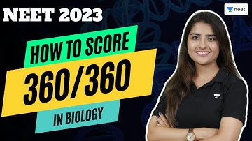NEET 2023 | How to score 360 in Biology | Seep Pahuja