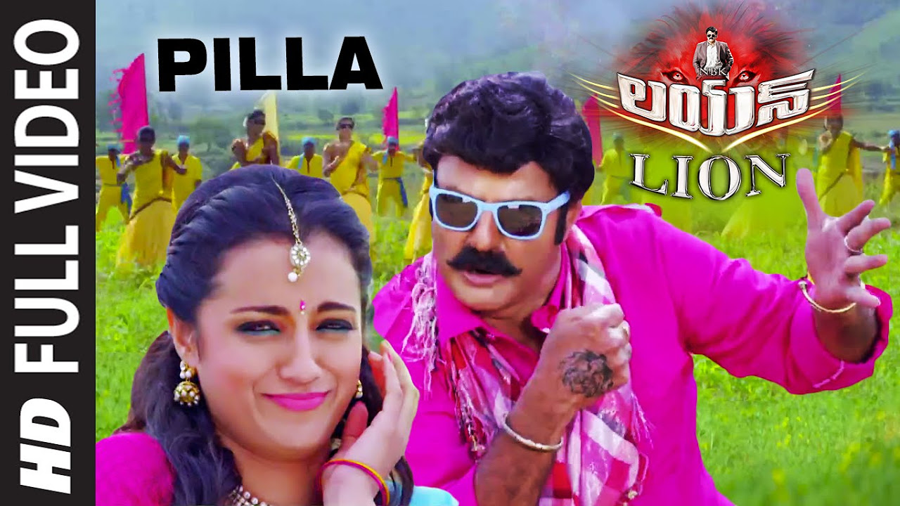 Lion Video Songs  Pilla Nee Video Song  Nandamuri Balakrishna Trisha Krishnan Radhika Apte