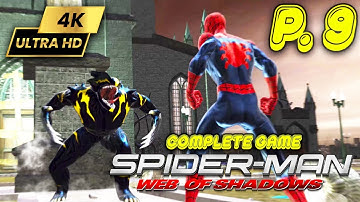 Spiderman Web of Shadows Gameplay Part 9 - 4K 60FPS