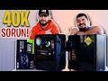 40K PC TOPLADI SORUN! Problem! - ORDU'da Çare Bulamadı!