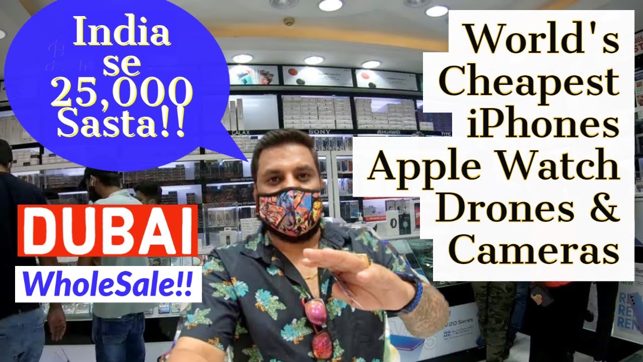 DUBAI 2021:Cheapest iPHONES, APPLE WATCH, DRONES, iPAD, CAMERAS???? iphone 12 Pro Max 3,900 Dhs only