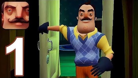 Hello Neighbor - Gameplay Walkthrough Part 1 - Act 1 (iOS Android