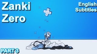 Zanki Zero English Subtitles Part 3