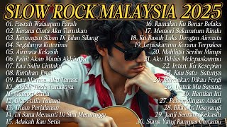 Pasrah Walaupun Parah || Koleksi Lagu Slow Rock Malaysia Paling Lengkap || Dari Masa ke Masa
