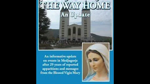 Medjugorje - The Way Home