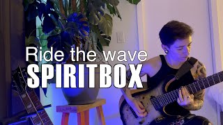 SPIRITBOX Ride The Wave Guitar Cover