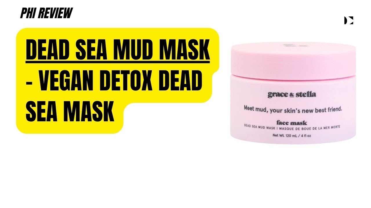 Review Dead Sea Mud Mask (120ml) - Vegan Detox Dead Sea Mask - Phi ...