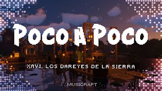 Xavi, Los Dareyes De La Sierra - Poco a Poco (Letra\/Lyrics)