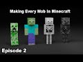 Making every mob in minecraft e2