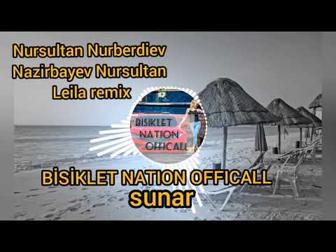 #NursultanNurberdiev #remix #nation nursultan nurberdiev  Nazirbayev   remix #bisikletnationofficall