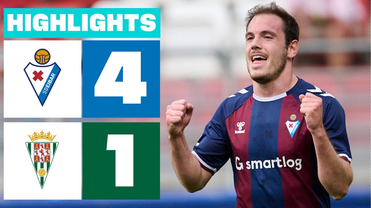 SD EIBAR 4 - 1 CÓRDOBA CF I RESUMEN LALIGA HYPERMOTION - YouTube