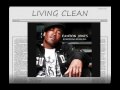 Living clean my life