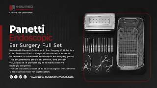 Panetti Endoscopic Ear Surgery Full Set (23 Instruments) | TEES Microsurgical Precision by NewMed®
