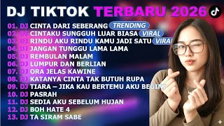 DJ TIKTOK TERBARU 2026 -🎵DJ CINTA DARI SEBERANG 🎵DJ CINTAKU SUNGGUH LUAR BIASA - FULL ALBUM