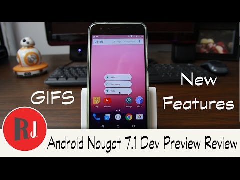 Android Nougat 7.1 Developer Preview Review on the Nexus 6P