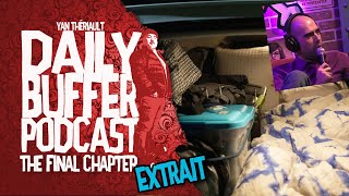Il a vécu dans sa voiture pour faire de l'humour - Le Daily Buffer l Yan Thériault [EXTRAIT]