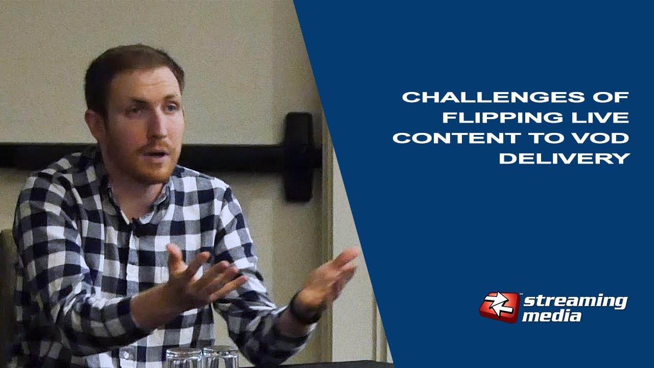 Challenges of Flipping Live Content to VOD Delivery