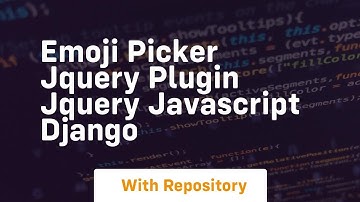 Emoji picker jquery plugin jquery javascript django