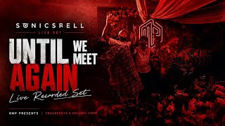 SONICSPELL  LIVE at Until We Meet Again by 8MP 28.07.2026 |Melodic House @Sonic_Spell @8MP_CMB 