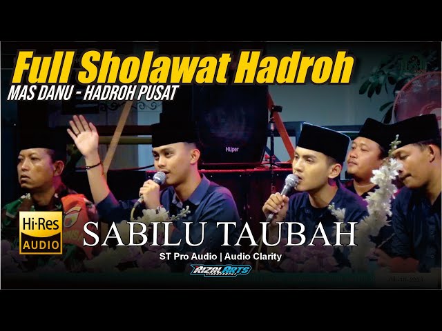 FULL SHOLAWAT SABILU TAUBAH HADROH PUSAT | GUS IQDAM | VOC. MAS DANU | Audio Jernih Bass Gler class=
