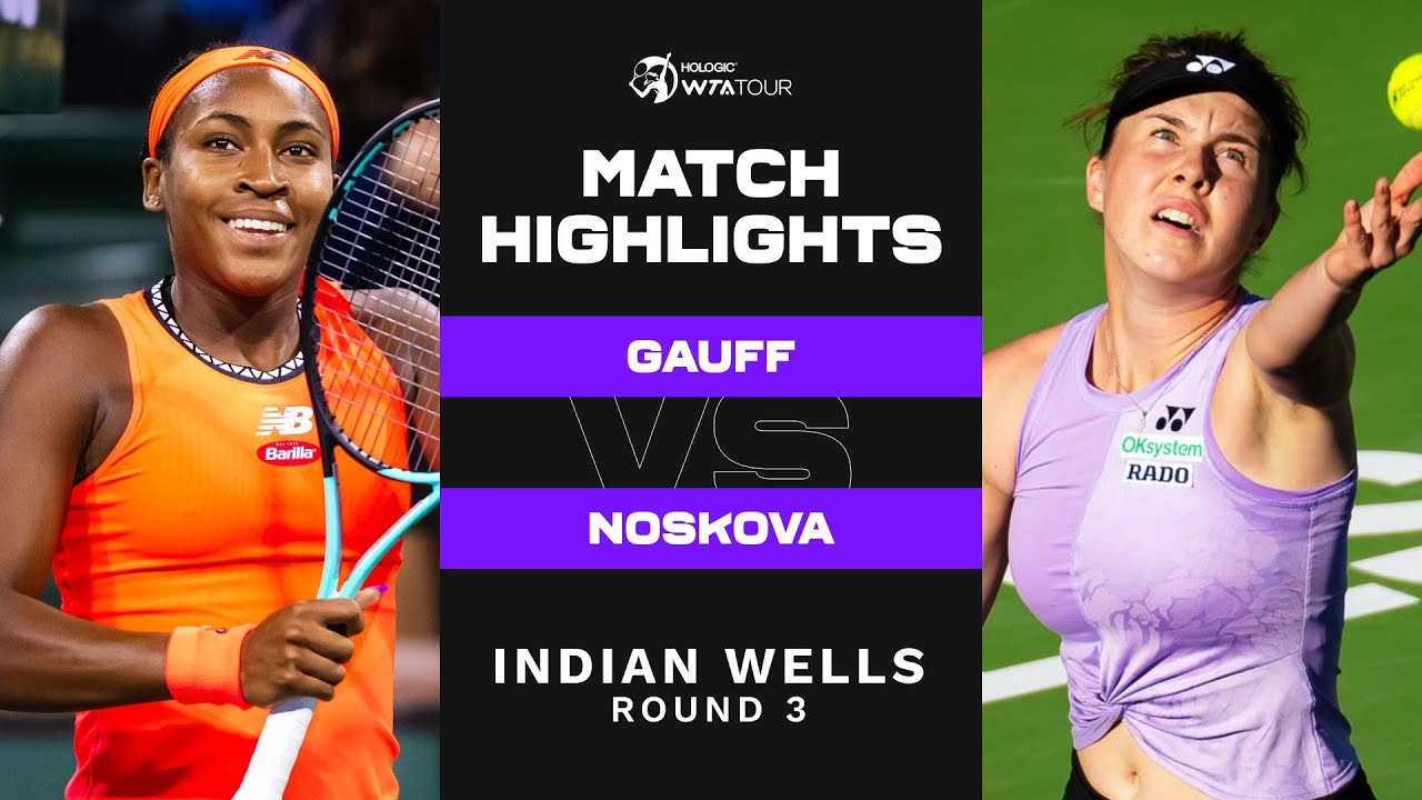 Coco Gauff vs. Linda Noskova | 2023 Indian Wells Round 3 | WTA Match Highlights