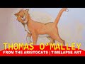 THOMAS O&#39;MALLEY | TIMELAPSE DRAWING | THE ARISTOCATS