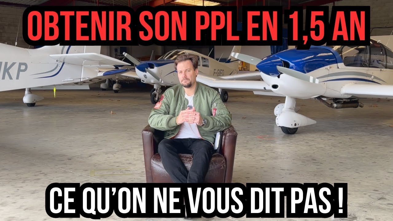 Obtenir son PPL en 1,5 ans  Ce qu'on ne vous dit pas