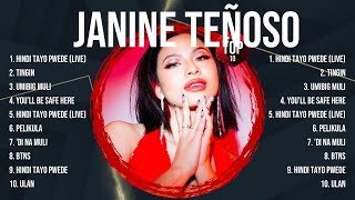 Janine Teñoso Top Tracks Countdown 🎶 Janine Teñoso Hits 🎶 Janine Teñoso Music Of All Time