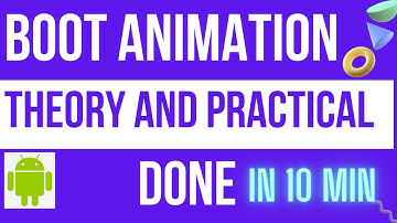 Android BootAnimation(AOSP) Explained in Detail with Practical in 10 minutes