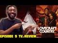 Lovecraft Country Episode 9 "Rewind  1921" Review