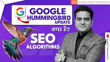 Hummingbird Google Algorithm Update Explained in Hindi | Google Algorithm Kya Hai | #seocourse