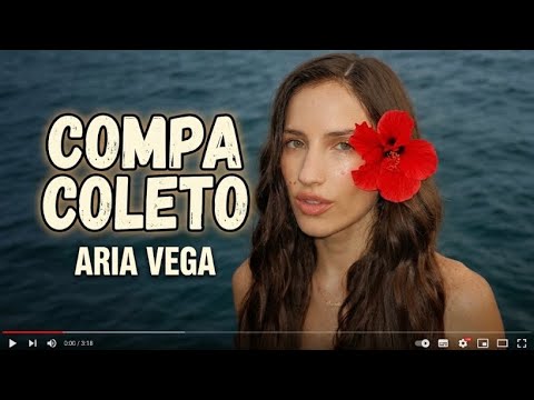 ARIA VEGA - COMPA COLETO  ( VIDEO OFICIAL )