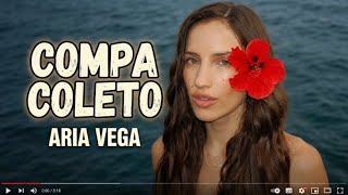 ARIA VEGA - COMPA COLETO ( VIDEO OFICIAL )