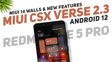 MIUI CSX VERSE 2.3 Stable For Redmi Note 5 Pro | Android 12 | MIUI 14 Walls & New Features