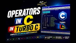 Operators in C Language| Turbo C Tutorial with Examples