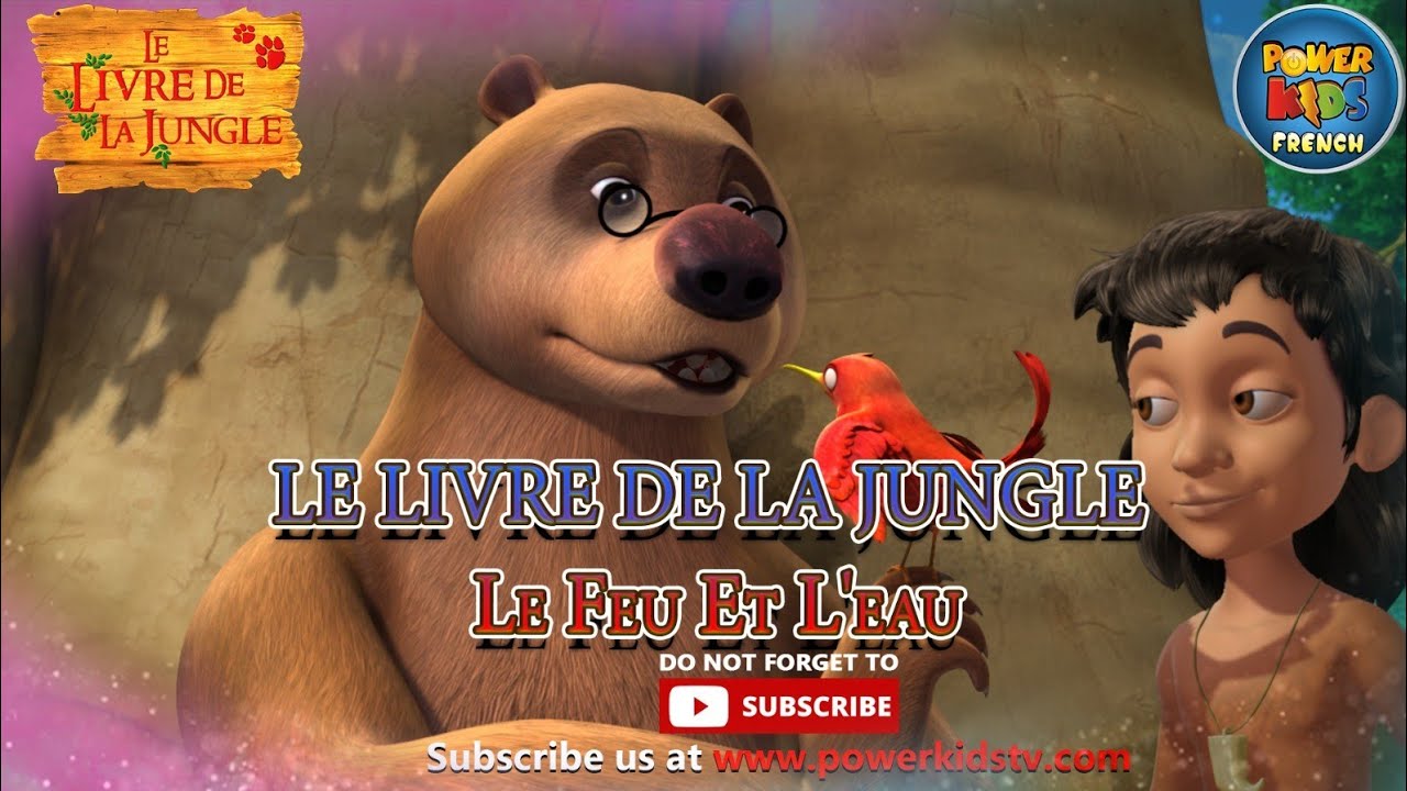 Livre de la jungle en français | Méga épisode | Le Feu Et L'eau ...