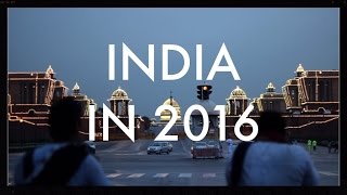 INDIA IN 2016 - retrospective