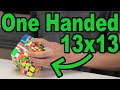 I Solved a 13x13 Rubik's Cube with ONE HAND!