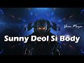 [Slowed Reverb] Sunny Deol Si Body - Raju Punjabi - Vhan Muzic