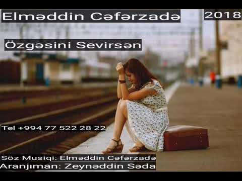 Elmeddin - ozgesini Sevirsen 2018 ( official Music )