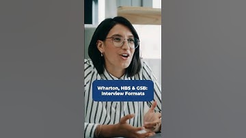 Wharton, HBS and GSB: Interview Formats