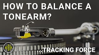 How to Balance a Turntable Tonearm &amp; Set Tracking Force - Vinyl 101